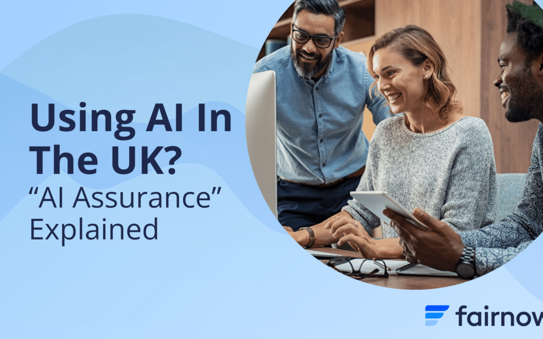 What Is AI Assurance In The UK? And What Does It Mean?